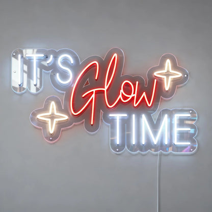 It's Glow Time Neon Sign -Neon Maroc